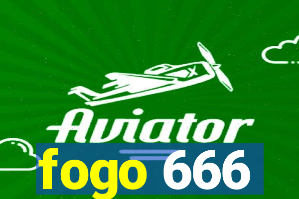 fogo 666